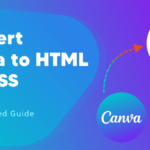 Convert Canva to HTML and CSS: A Detailed Guide