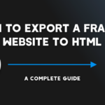 How to export Framer to HTML: A Detailed Guide