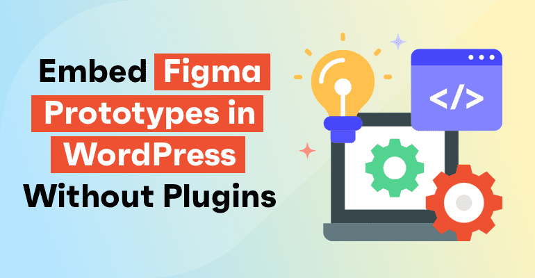 embed-figma-prototypes-in-wordpress-without-plugins