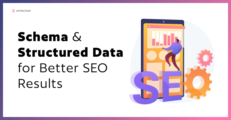 Schema & Structured Data for Better SEO Results