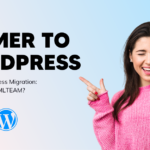 Framer to WordPress Migration: Why Choose XHTMLTEAM